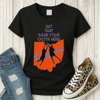 Get That Weak Stuff Outta Here Womens T-Shirt