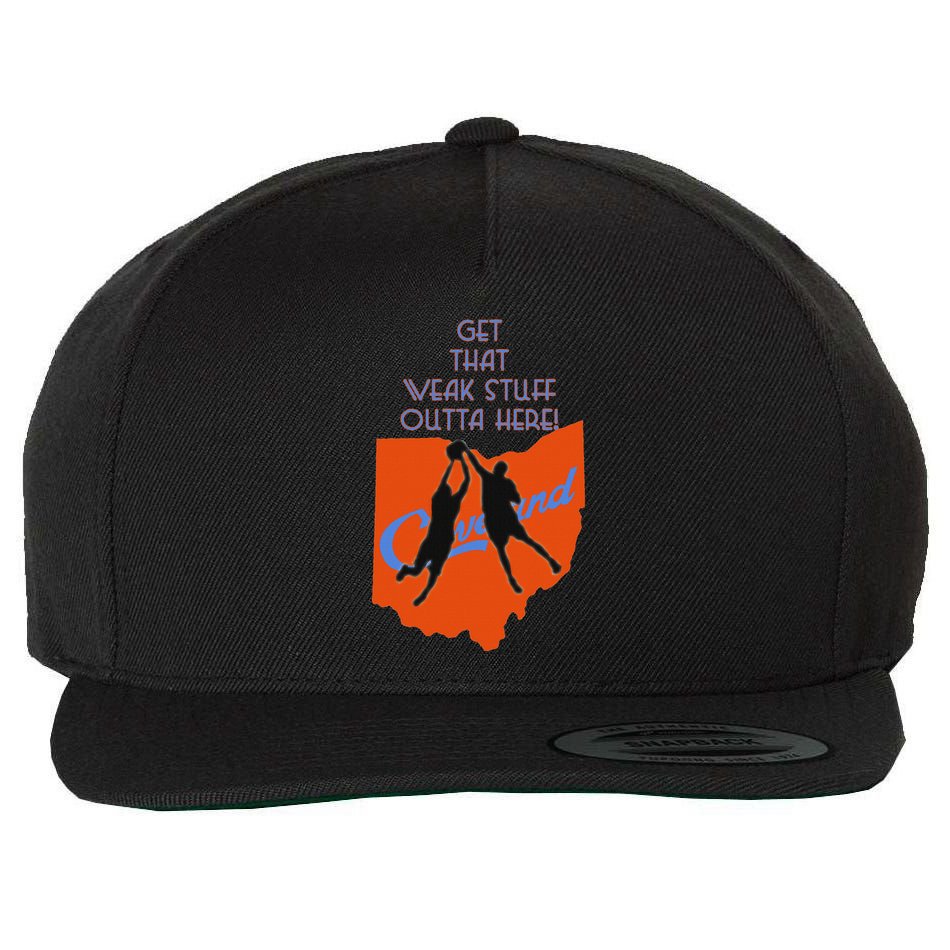 Get That Weak Stuff Outta Here Wool Snapback Cap