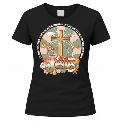 Groovy There Was Jesus Cross Christian Religious Hippie Women's T-Shirt