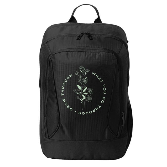 Grow Through What You Go Through Tee And Great Gift City Backpack
