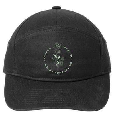 Grow Through What You Go Through Tee And Great Gift 7-Panel Snapback Hat
