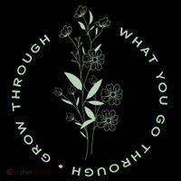 Grow Through What You Go Through Tee And Great Gift Cropped Pullover Crew