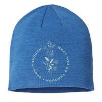 Grow Through What You Go Through Tee And Great Gift Sustainable Beanie