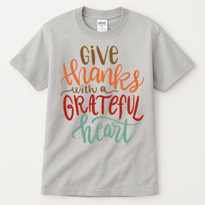 Give Thanks With A Grateful Heart Tall T-Shirt