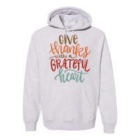 Give Thanks With A Grateful Heart Premium Hoodie