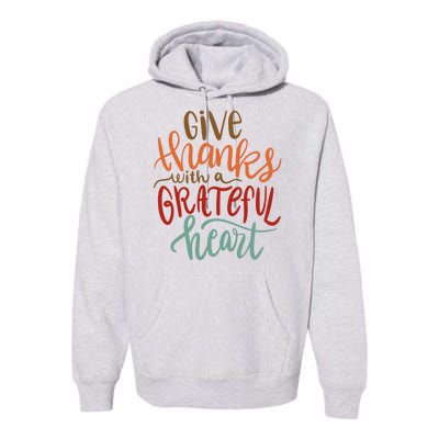 Give Thanks With A Grateful Heart Premium Hoodie