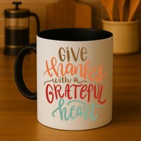 Give Thanks With A Grateful Heart Mug