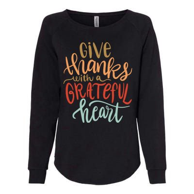 Give Thanks With A Grateful Heart Womens California Wash Sweatshirt