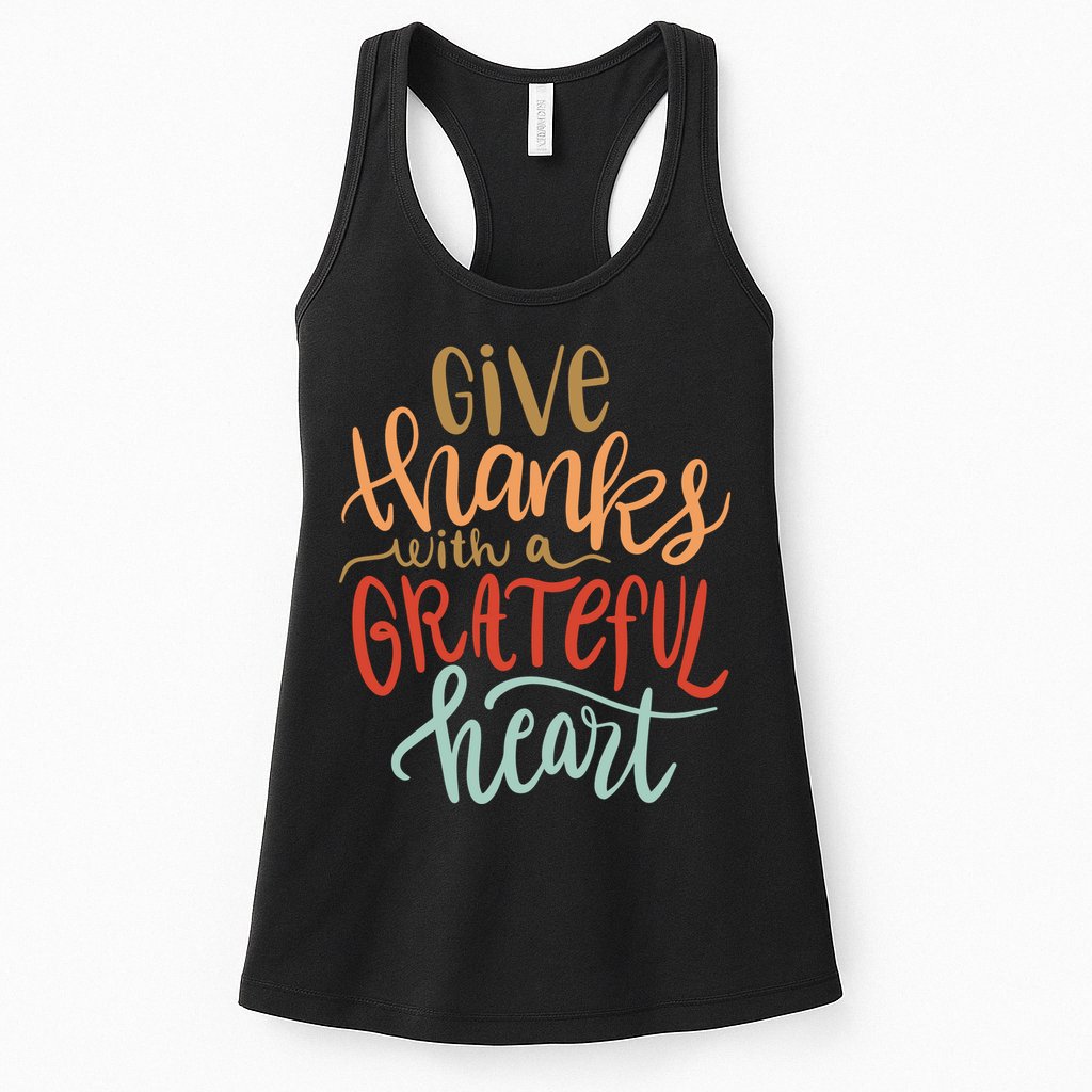 Give Thanks With A Grateful Heart Womens Tank Top
