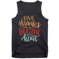 Give Thanks With A Grateful Heart Tank Top