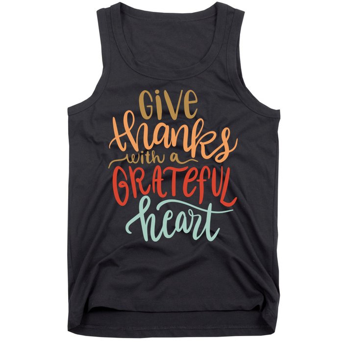 Give Thanks With A Grateful Heart Tank Top