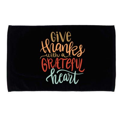 Give Thanks With A Grateful Heart Microfiber Hand Towel