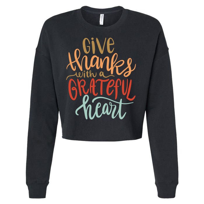 Give Thanks With A Grateful Heart Cropped Pullover Crew