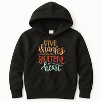 Give Thanks With A Grateful Heart Kids Hoodie
