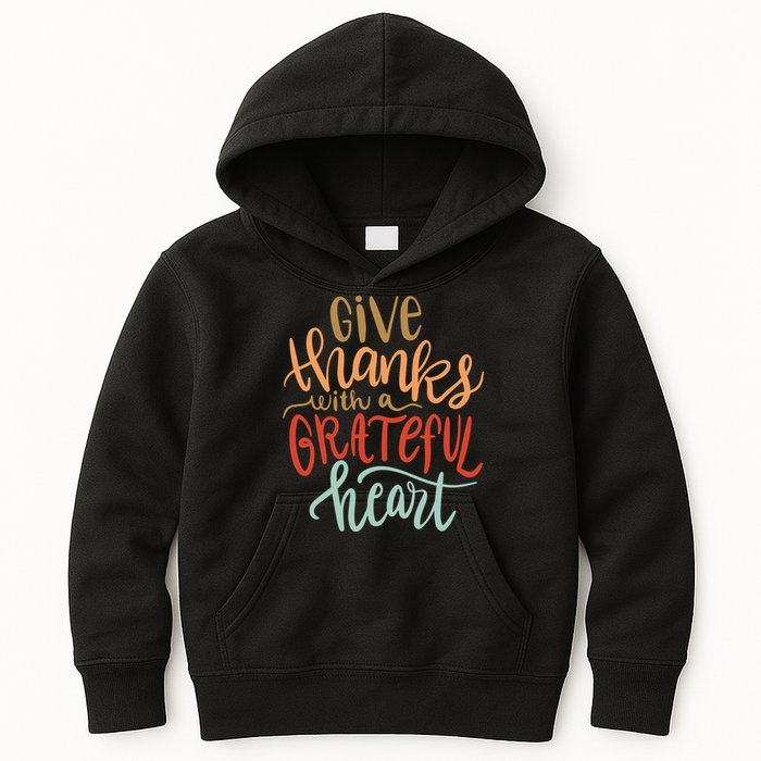 Give Thanks With A Grateful Heart Kids Hoodie