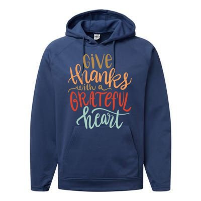 Give Thanks With A Grateful Heart Performance Fleece Hoodie