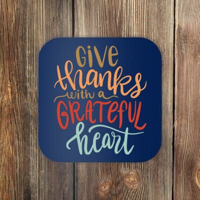 Give Thanks With A Grateful Heart Coaster