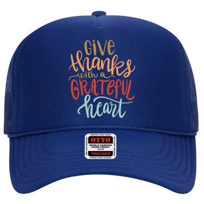 Give Thanks With A Grateful Heart High Crown Mesh Back Trucker Hat