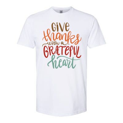 Give Thanks With A Grateful Heart Softstyle CVC T-Shirt