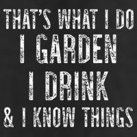 Gardener Thats What I Do I Garden I Drink And I Know Things 7 Panel Mesh Trucker Snapback Hat