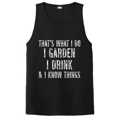 Gardener Thats What I Do I Garden I Drink And I Know Things PosiCharge Competitor Tank