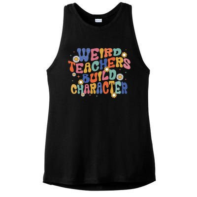 Groovy Teacher Weird Teacher Build Character Back To School Ladies PosiCharge Tri-Blend Wicking Tank