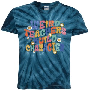 Groovy Teacher Weird Teacher Build Character Back To School Kids Tie-Dye T-Shirt