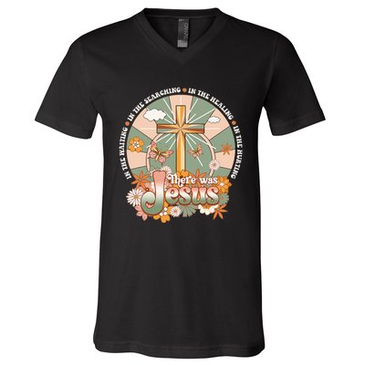 Groovy There Was Jesus Cross Christian Religious Hippie V-Neck T-Shirt