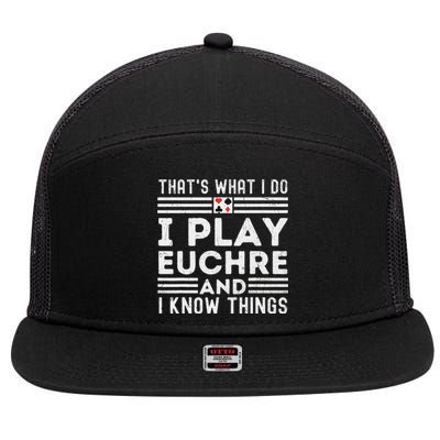 gamer Thats What i Do I Play Eucher And I Know Things 7 Panel Mesh Trucker Snapback Hat