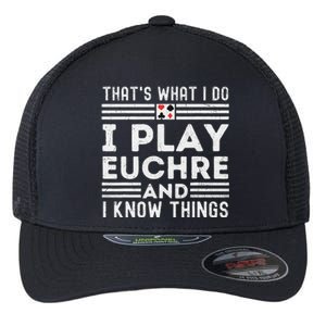 gamer Thats What i Do I Play Eucher And I Know Things Flexfit Unipanel Trucker Cap