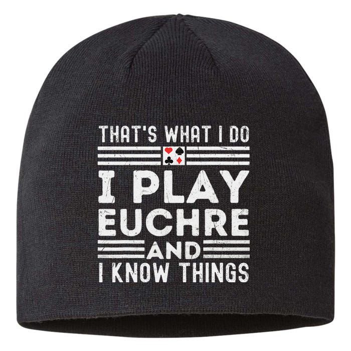 gamer Thats What i Do I Play Eucher And I Know Things Sustainable Beanie