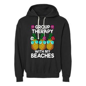 Group Therapy With My Beaches Pineapple Garment-Dyed Fleece Hoodie