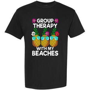 Group Therapy With My Beaches Pineapple Garment-Dyed Heavyweight T-Shirt