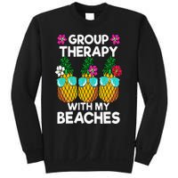 Group Therapy With My Beaches Pineapple Sweatshirt