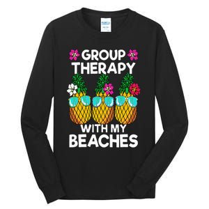 Group Therapy With My Beaches Pineapple Tall Long Sleeve T-Shirt