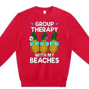 Group Therapy With My Beaches Pineapple Premium Crewneck Sweatshirt