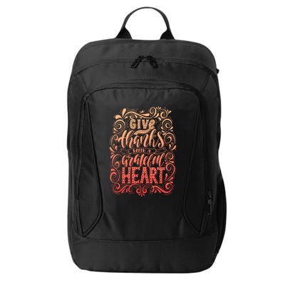 Give Thanks With A Grateful Heart Sign City Backpack