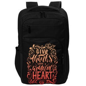 Give Thanks With A Grateful Heart Sign Impact Tech Backpack