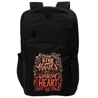 Give Thanks With A Grateful Heart Sign Impact Tech Backpack
