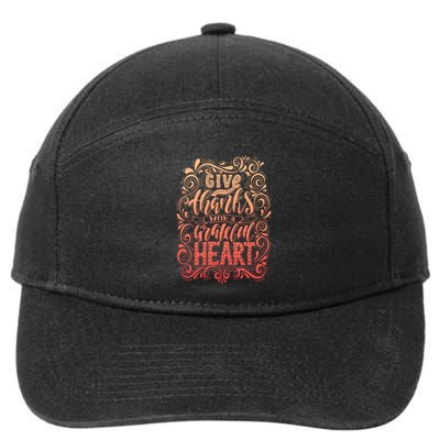 Give Thanks With A Grateful Heart Sign 7-Panel Snapback Hat