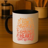 Give Thanks With A Grateful Heart Sign Mug