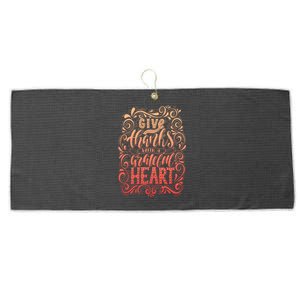 Give Thanks With A Grateful Heart Sign Large Microfiber Waffle Golf Towel