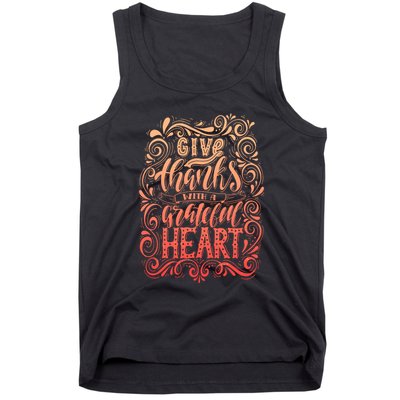 Give Thanks With A Grateful Heart Sign Tank Top