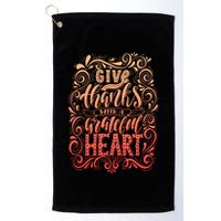 Give Thanks With A Grateful Heart Sign Golf Towel