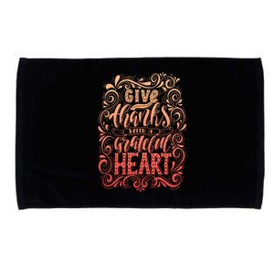 Give Thanks With A Grateful Heart Sign Microfiber Hand Towel