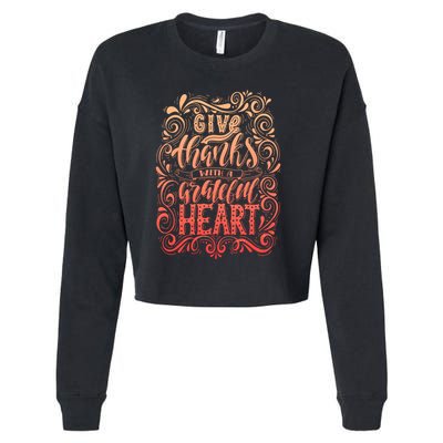 Give Thanks With A Grateful Heart Sign Cropped Pullover Crew
