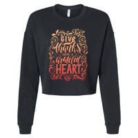 Give Thanks With A Grateful Heart Sign Cropped Pullover Crew