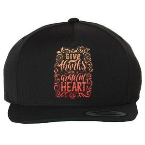 Give Thanks With A Grateful Heart Sign Wool Snapback Cap