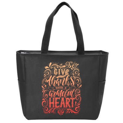 Give Thanks With A Grateful Heart Sign Zip Tote Bag