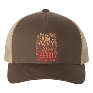 Give Thanks With A Grateful Heart Sign Yupoong Adult 5-Panel Trucker Hat